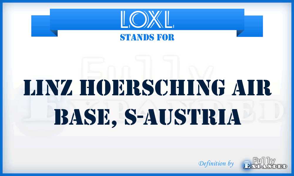 LOXL - Linz Hoersching Air Base, S-Austria