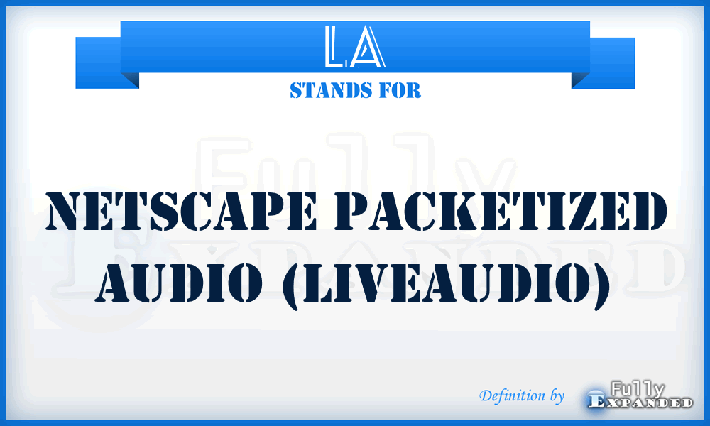LA - Netscape packetized audio (LiveAudio)