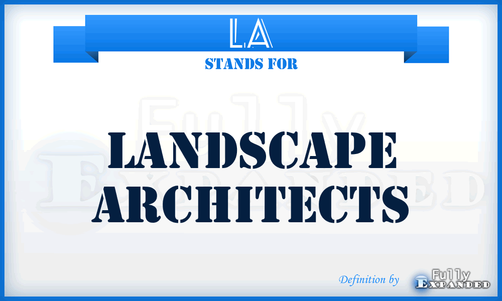 LA - Landscape Architects