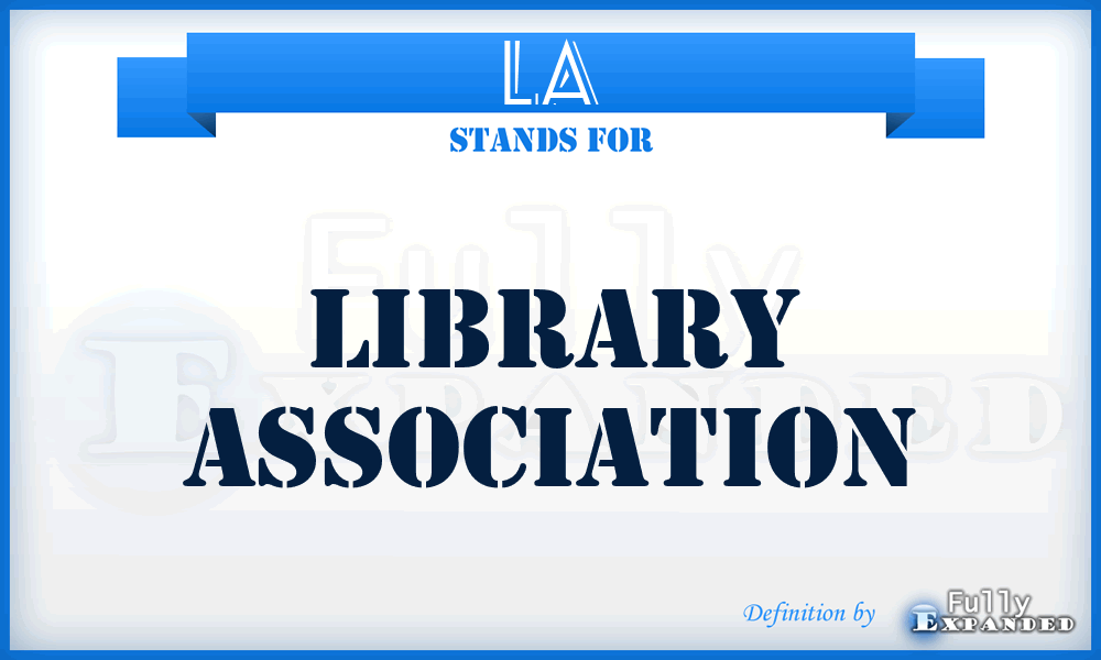 LA - Library Association