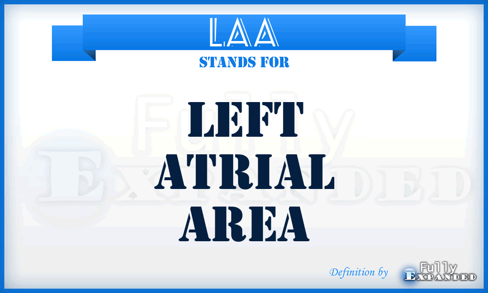 LAA - Left Atrial Area