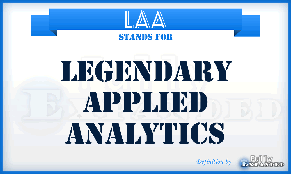 LAA - Legendary Applied Analytics