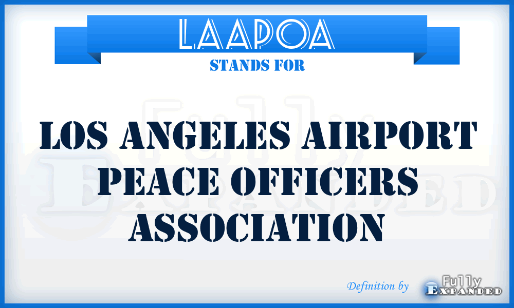 LAAPOA - Los Angeles Airport Peace Officers Association