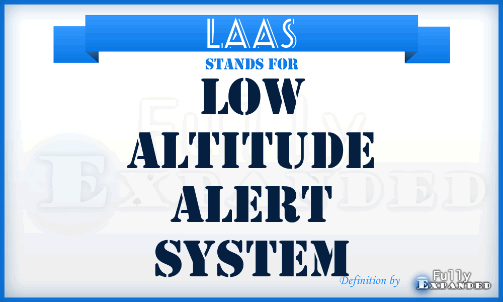 LAAS - Low Altitude Alert System