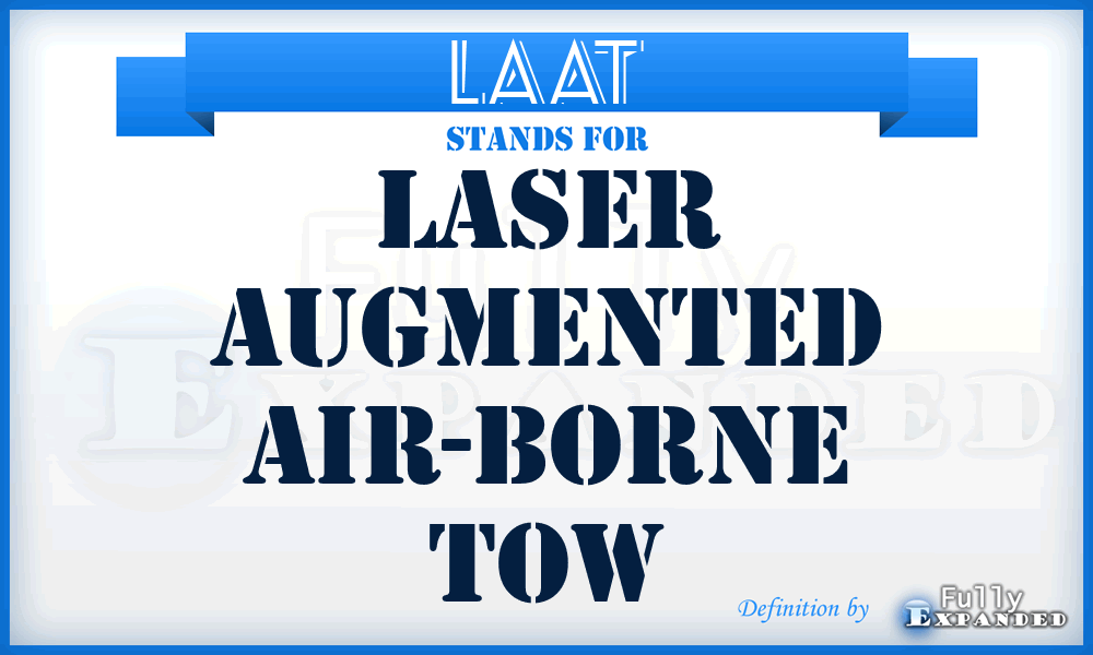 LAAT - Laser Augmented Air-borne TOW