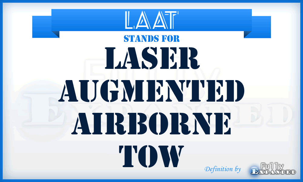 LAAT - Laser Augmented Airborne TOW