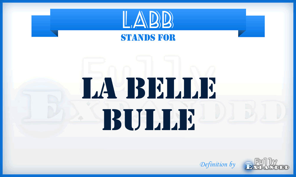 LABB - LA Belle Bulle