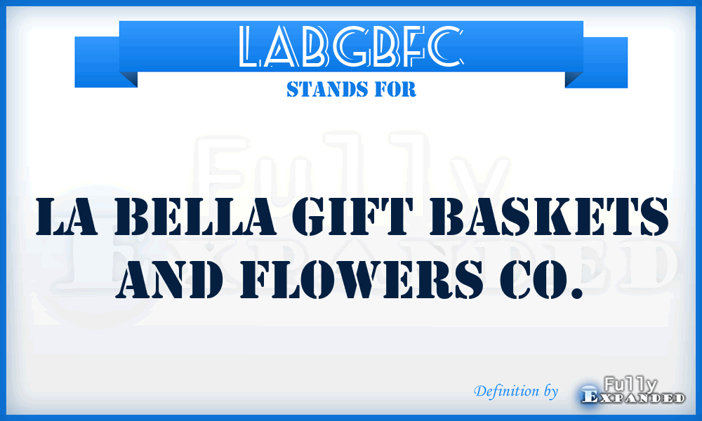 LABGBFC - LA Bella Gift Baskets and Flowers Co.