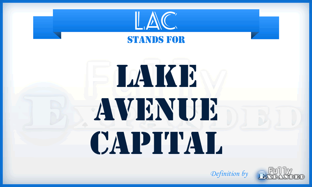LAC - Lake Avenue Capital