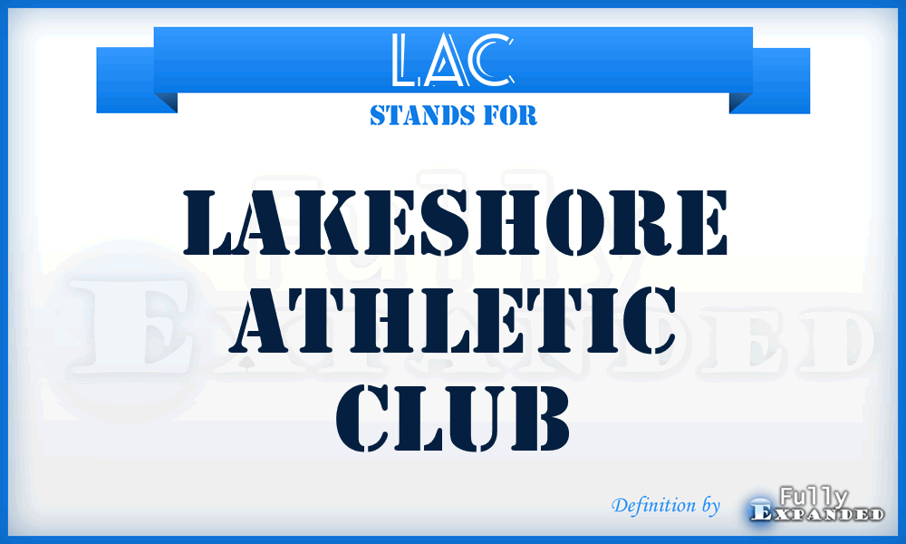 LAC - Lakeshore Athletic Club