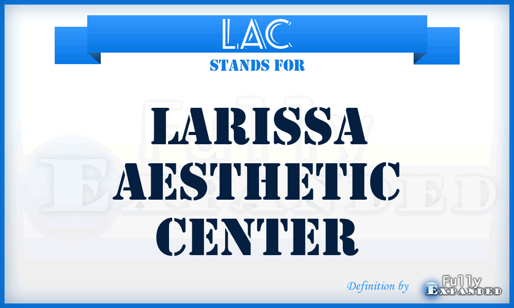 LAC - Larissa Aesthetic Center