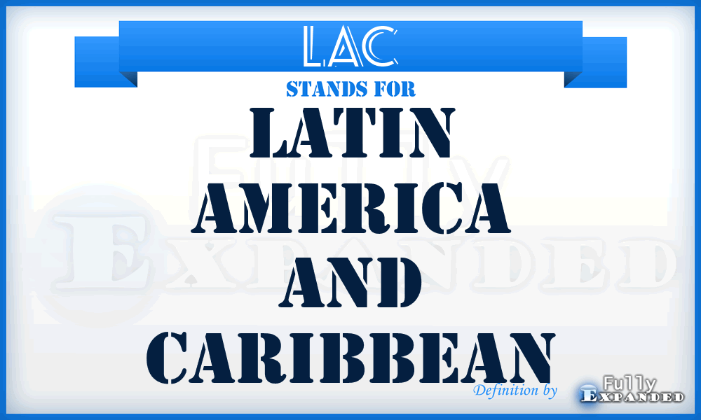 LAC - Latin America and Caribbean