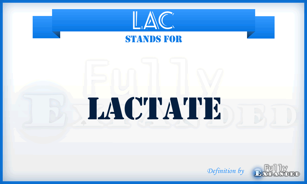 LAC - lactate