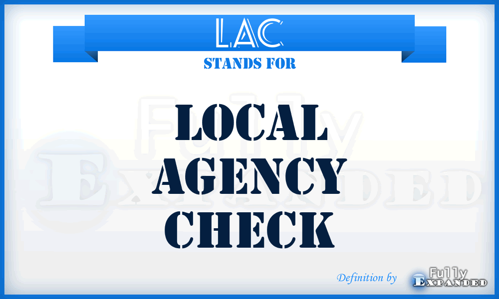 LAC - local agency check