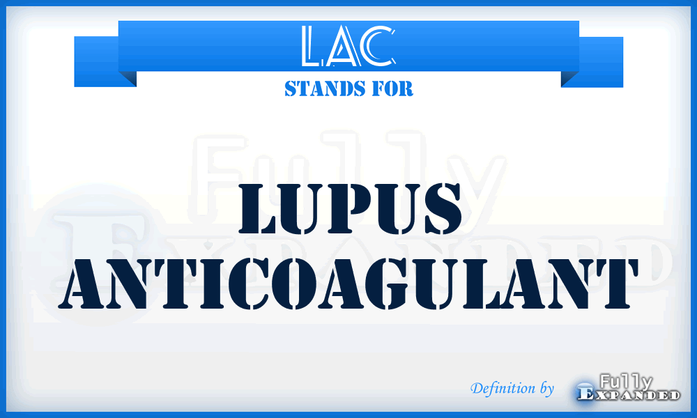 LAC - lupus anticoagulant