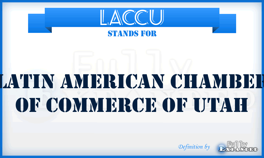 LACCU - Latin American Chamber of Commerce of Utah
