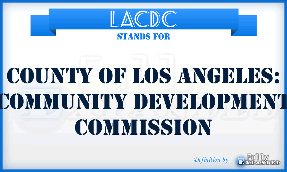 LACDC - County of Los Angeles: Community Development Commission
