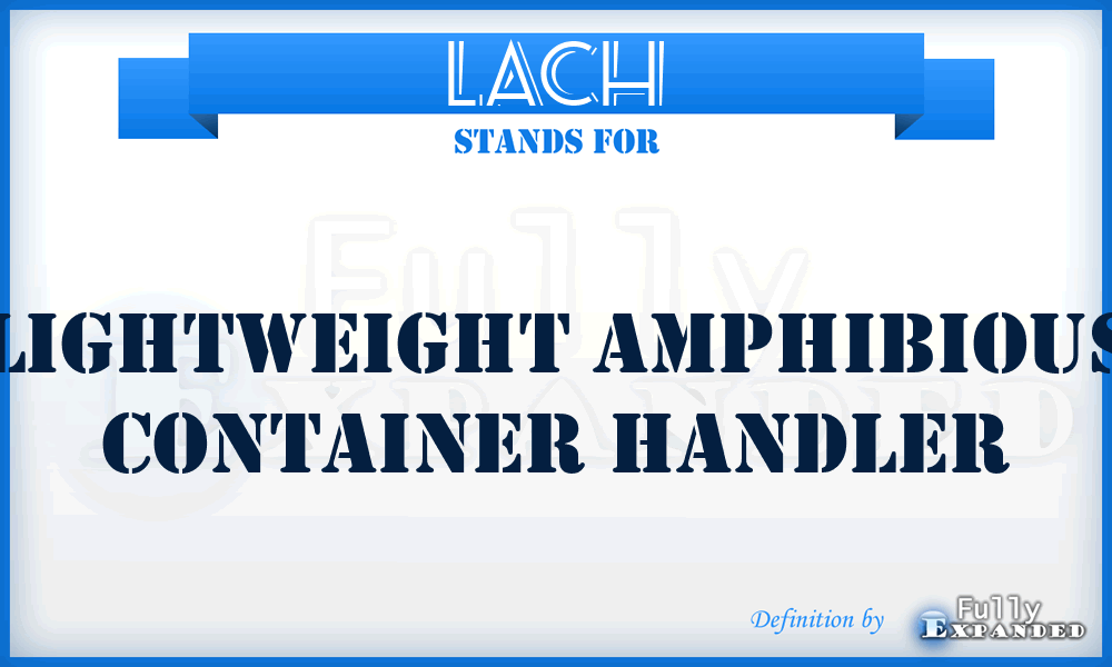 LACH - lightweight amphibious container handler