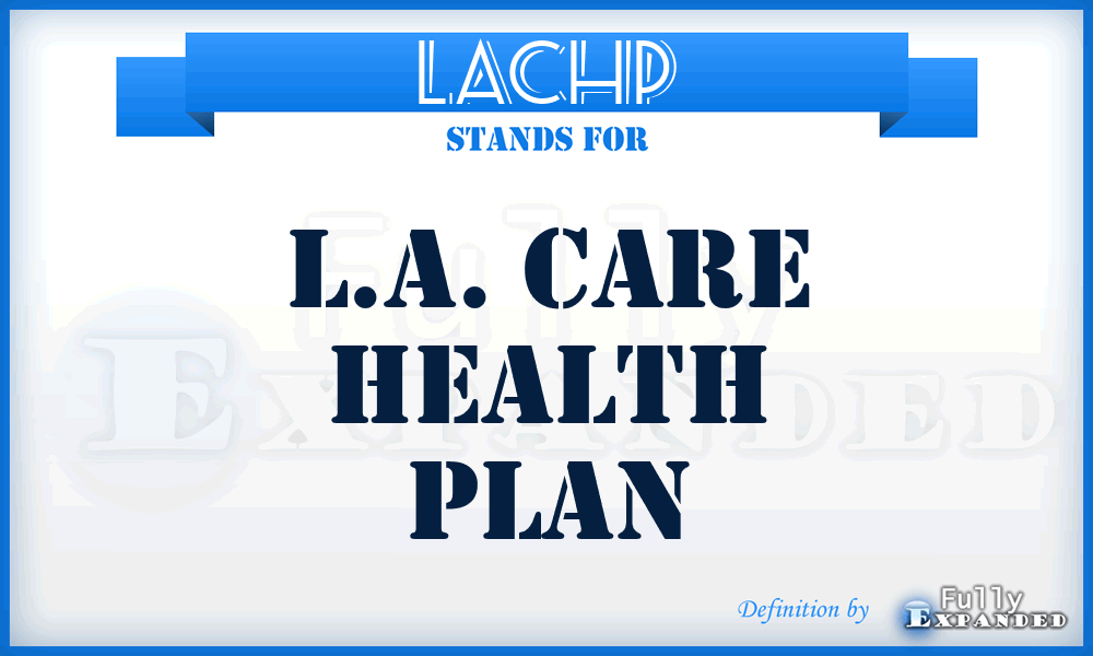 LACHP - L.A. Care Health Plan