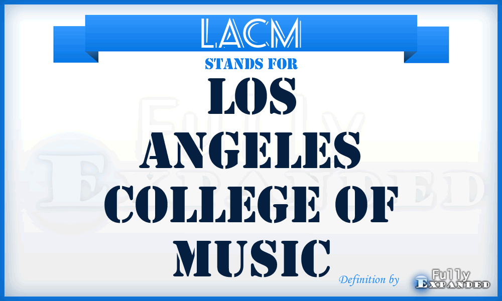 LACM - Los Angeles College of Music