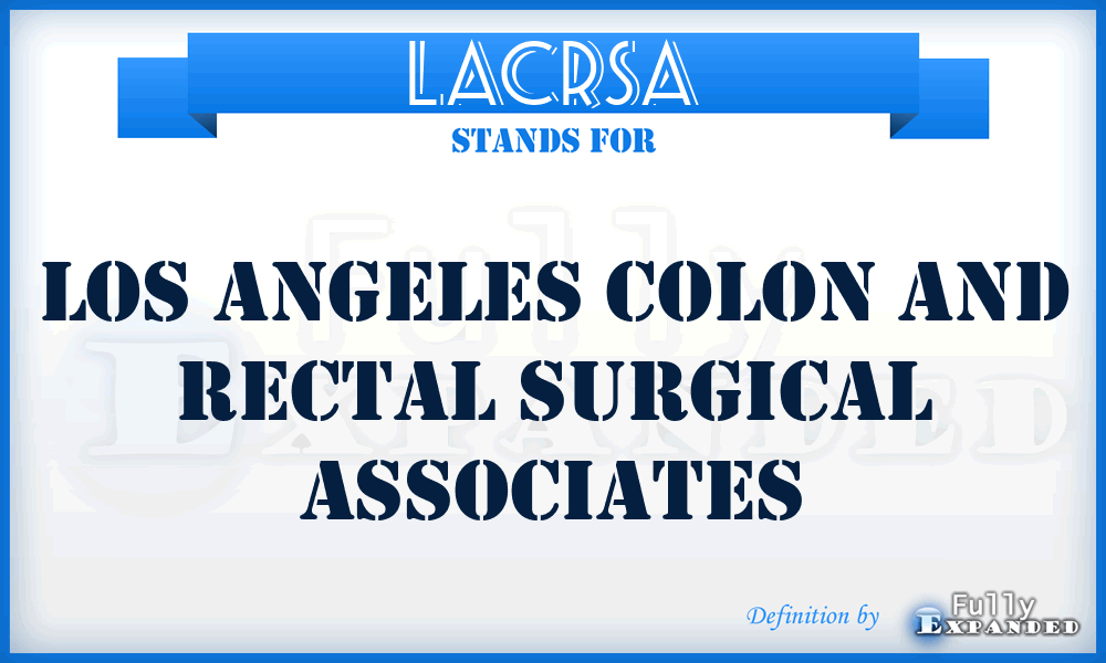 LACRSA - Los Angeles Colon and Rectal Surgical Associates