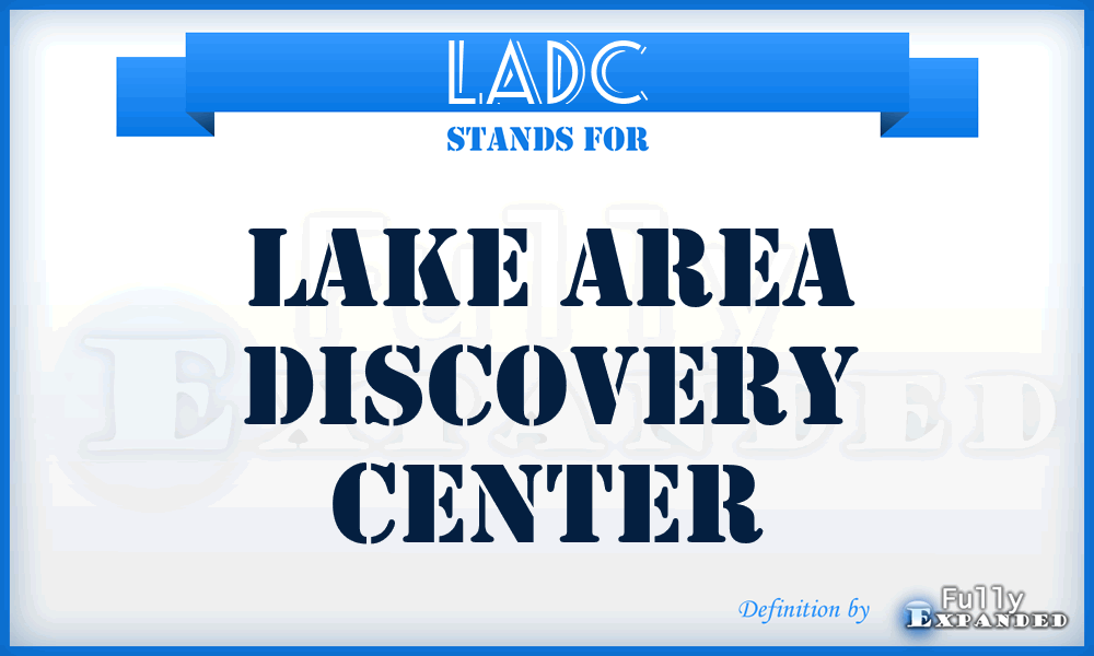 LADC - Lake Area Discovery Center