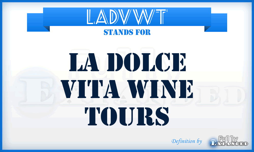 LADVWT - LA Dolce Vita Wine Tours