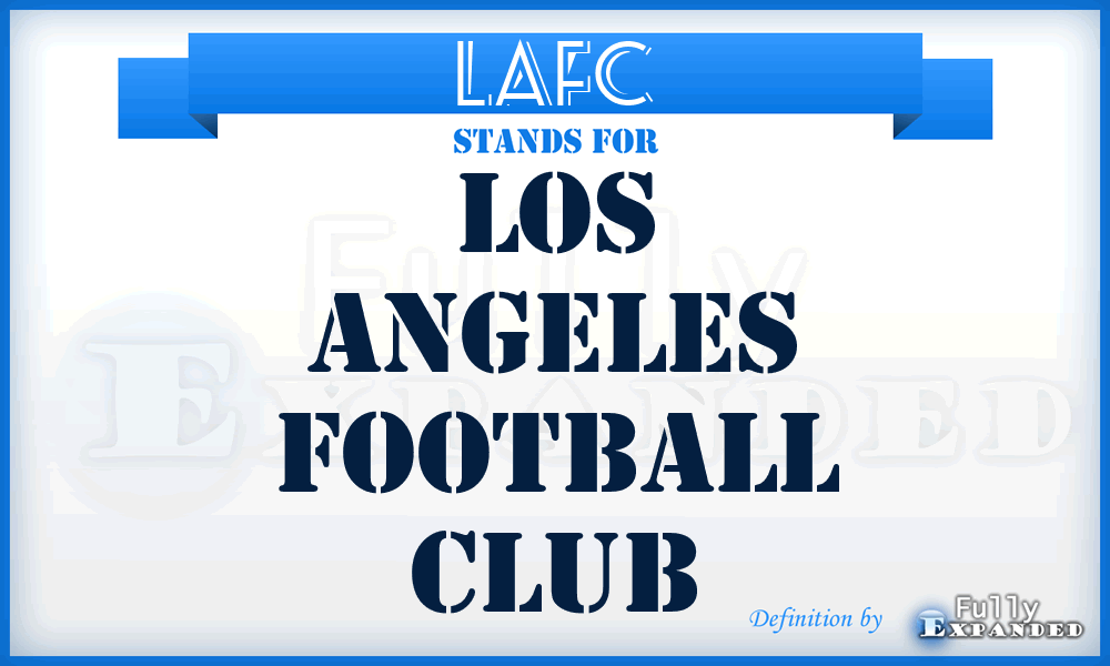 LAFC - Los Angeles Football Club
