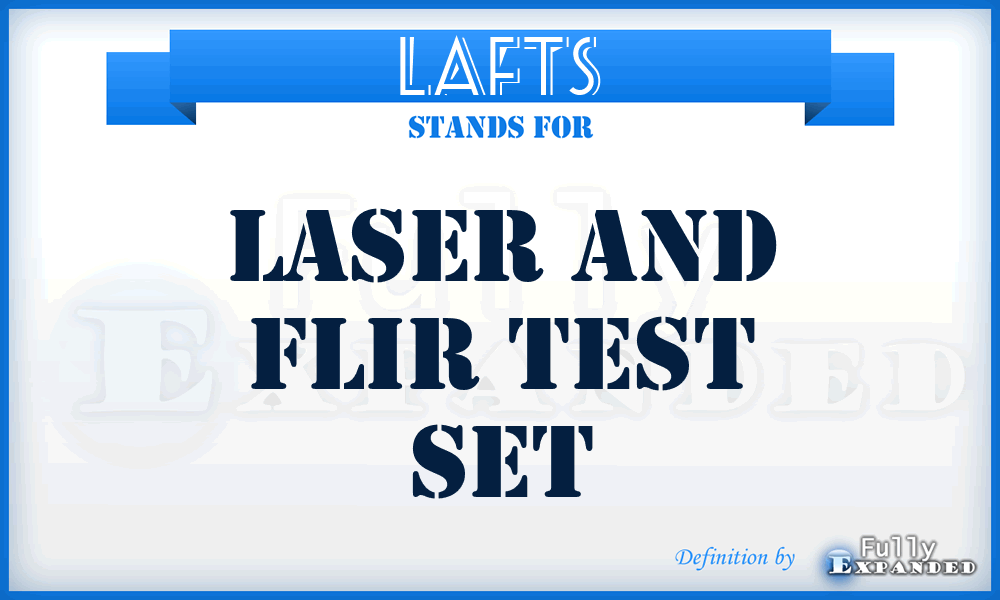 LAFTS - Laser And FLIR Test Set
