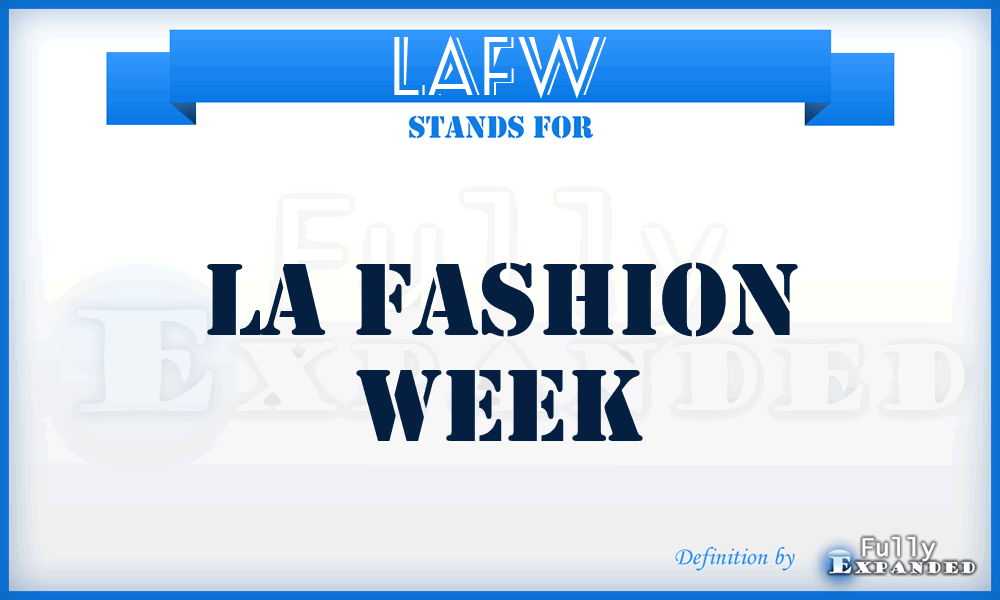 LAFW - LA Fashion Week