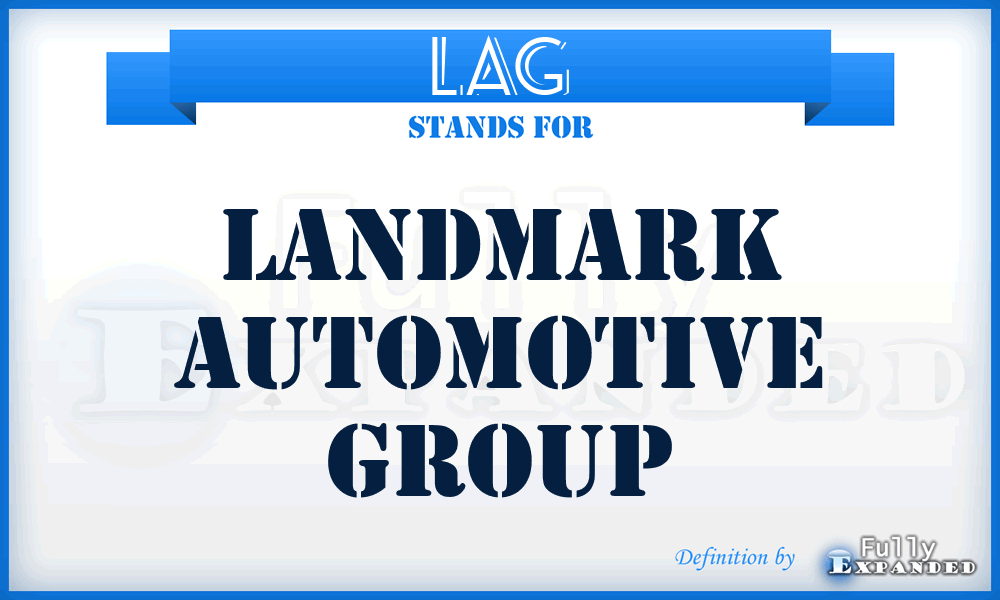 LAG - Landmark Automotive Group