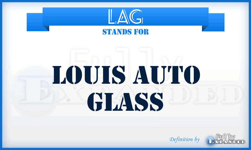 LAG - Louis Auto Glass