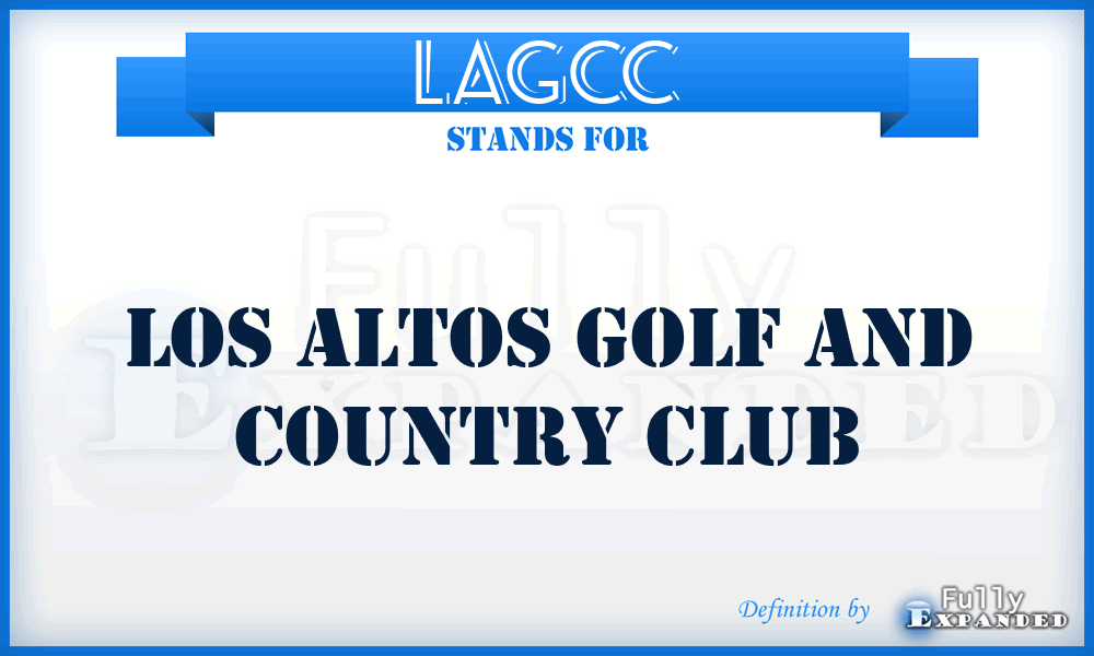 LAGCC - Los Altos Golf and Country Club