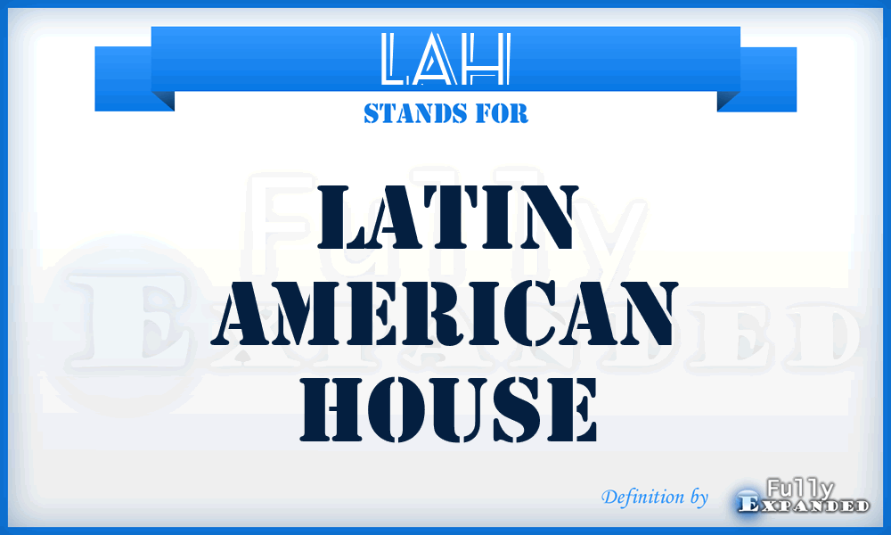 LAH - Latin American House