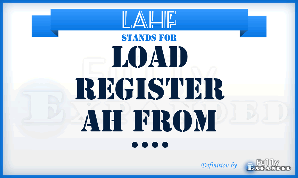 LAHF - Load register AH From ....