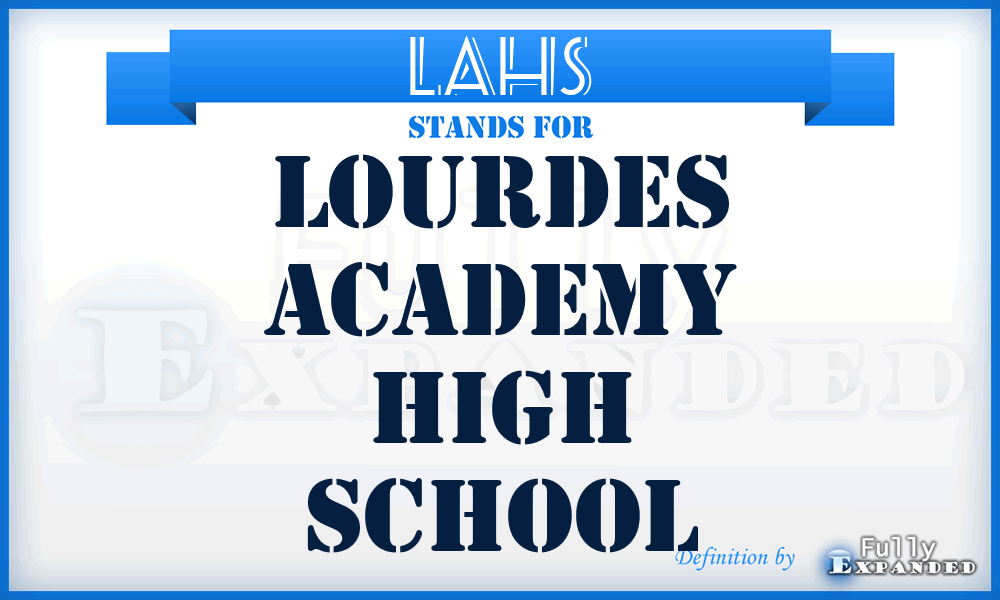 LAHS - Lourdes Academy High School