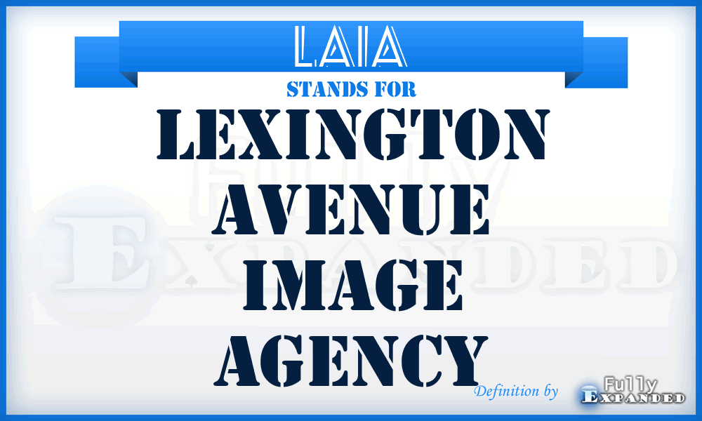 LAIA - Lexington Avenue Image Agency