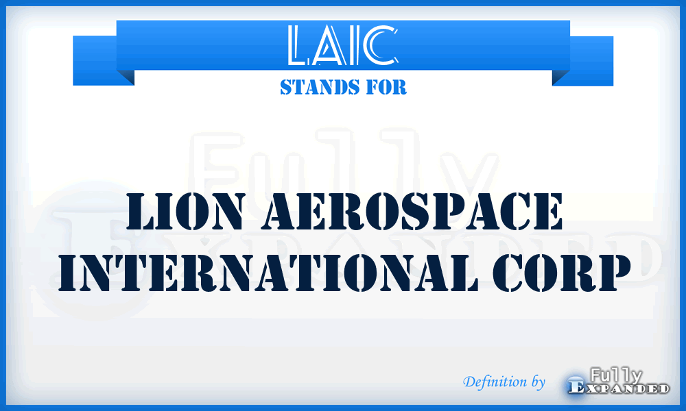 LAIC - Lion Aerospace International Corp