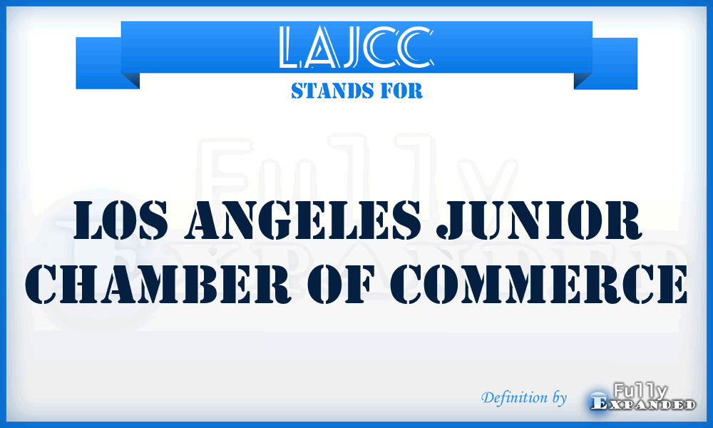 LAJCC - Los Angeles Junior Chamber of Commerce