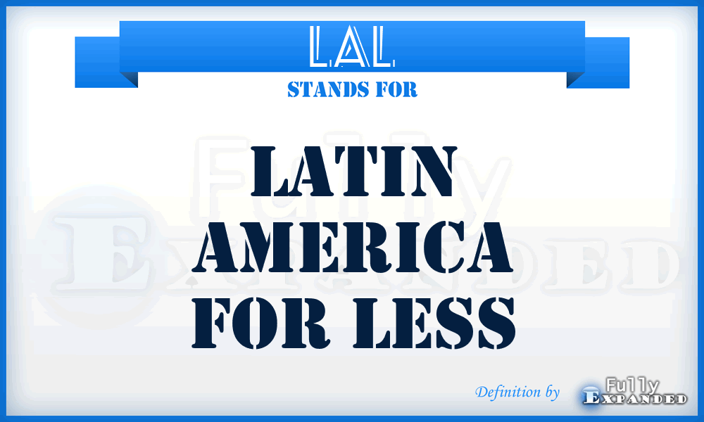 LAL - Latin America for Less