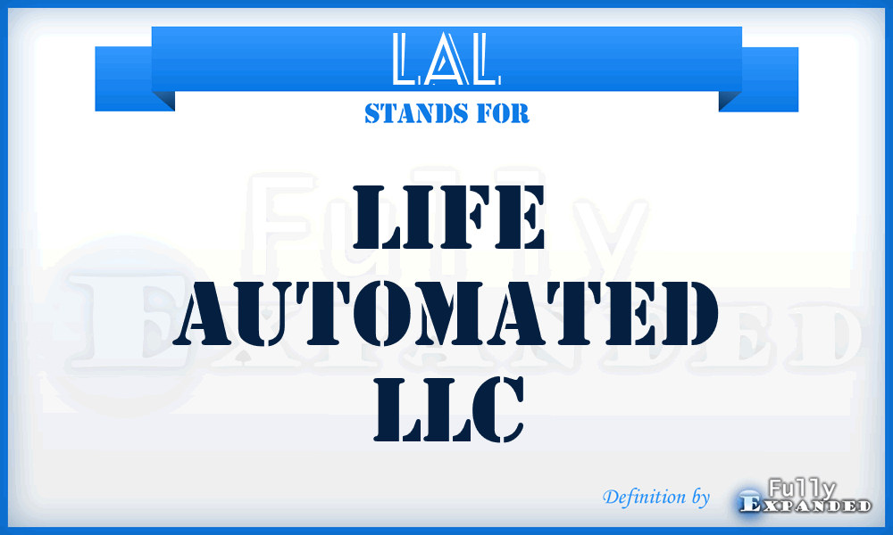 LAL - Life Automated LLC