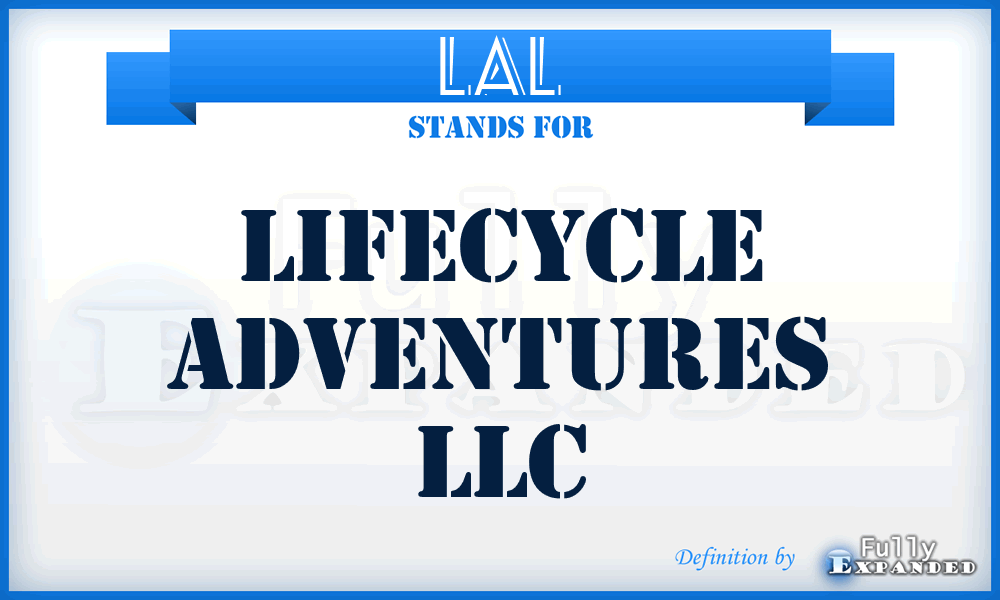 LAL - Lifecycle Adventures LLC