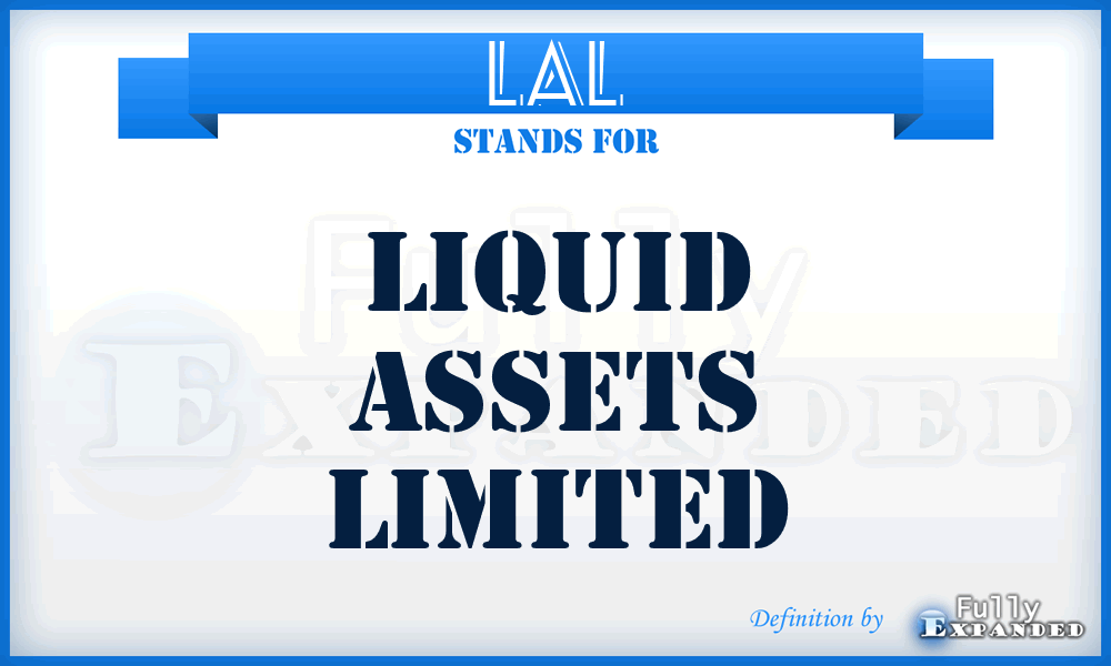 LAL - Liquid Assets Limited