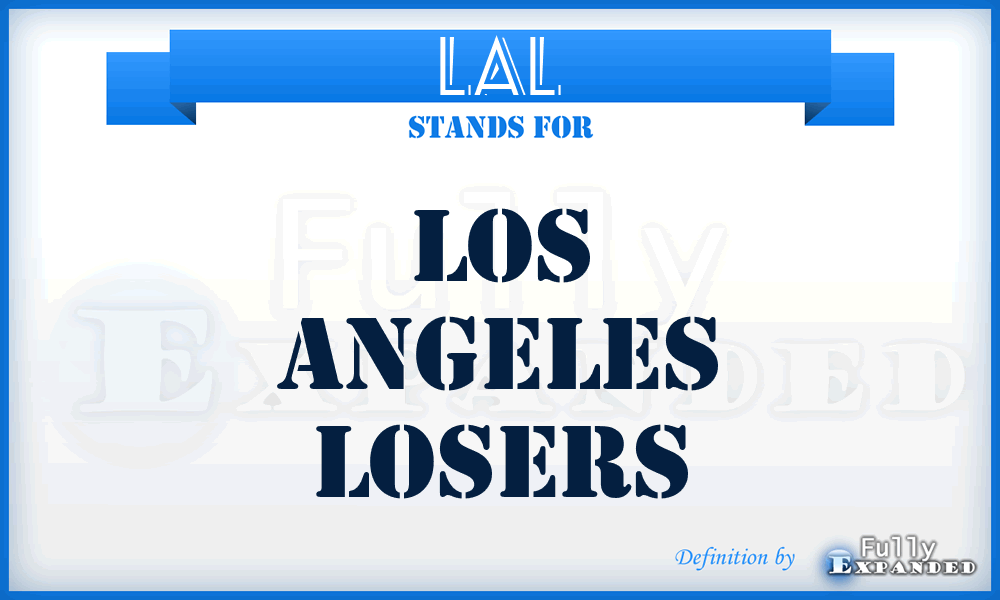 LAL - Los Angeles Losers