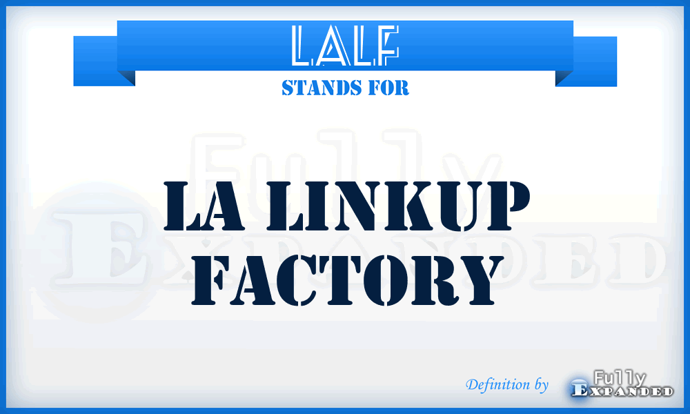 LALF - LA Linkup Factory