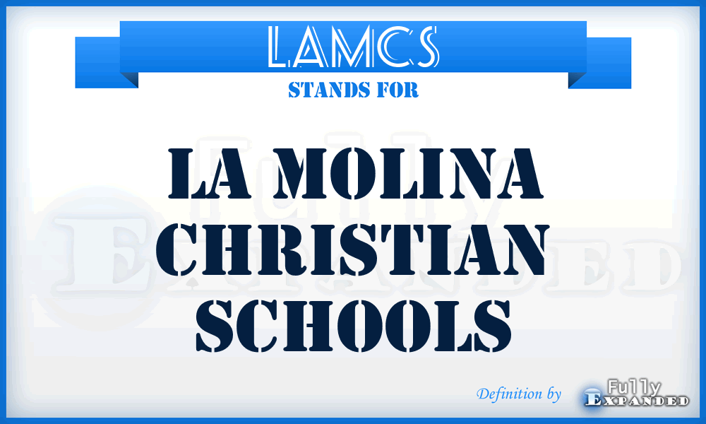 LAMCS - LA Molina Christian Schools