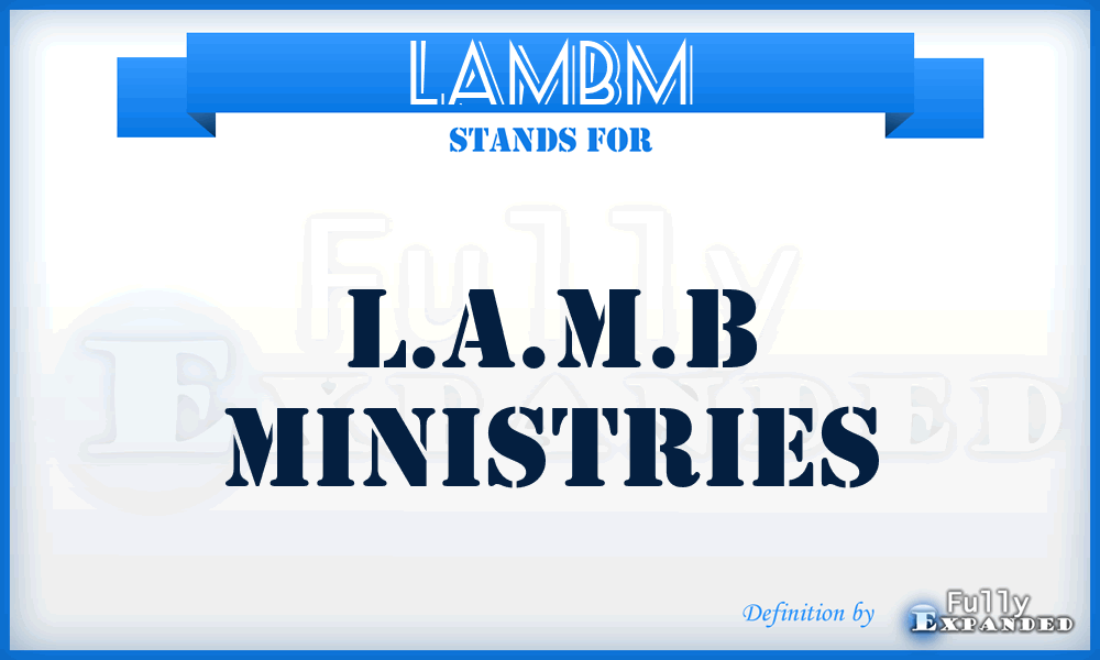 LAMBM - L.A.M.B Ministries