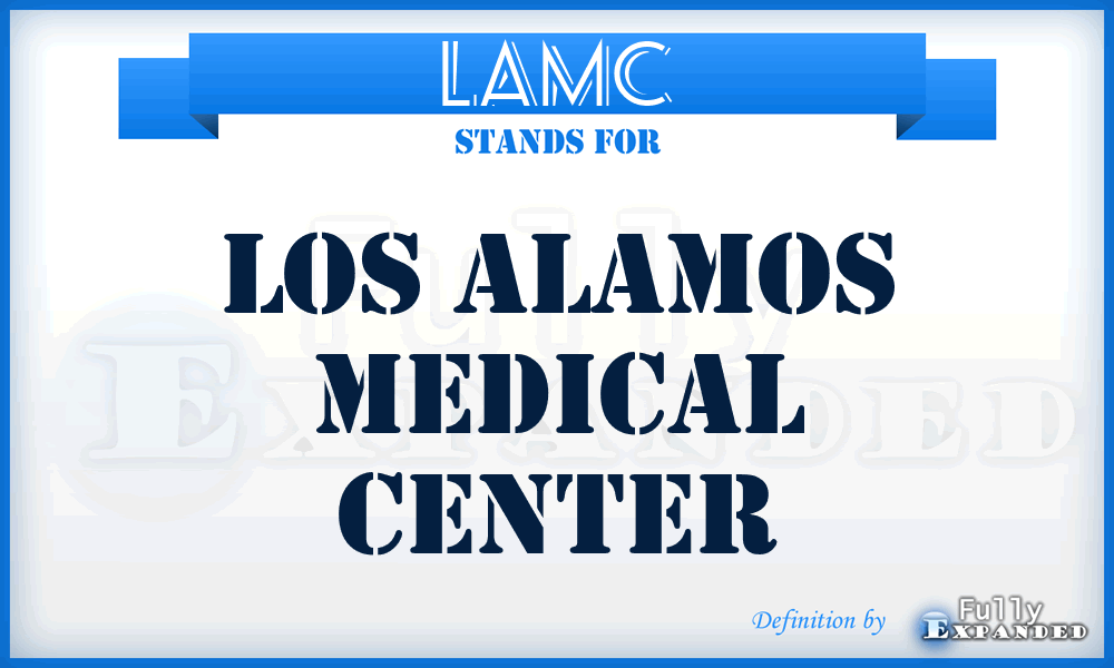 LAMC - Los Alamos Medical Center