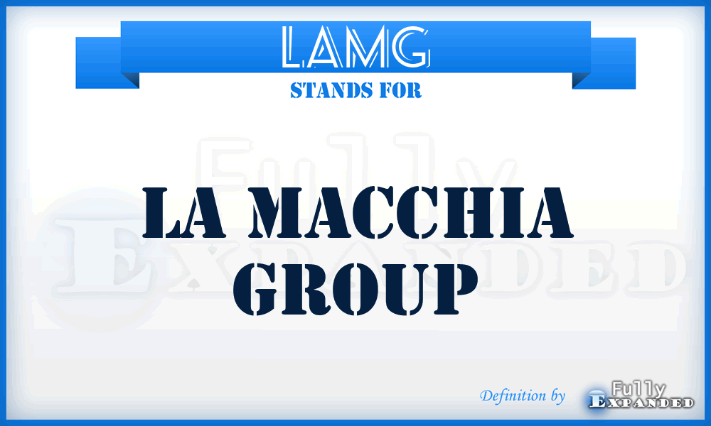 LAMG - LA Macchia Group