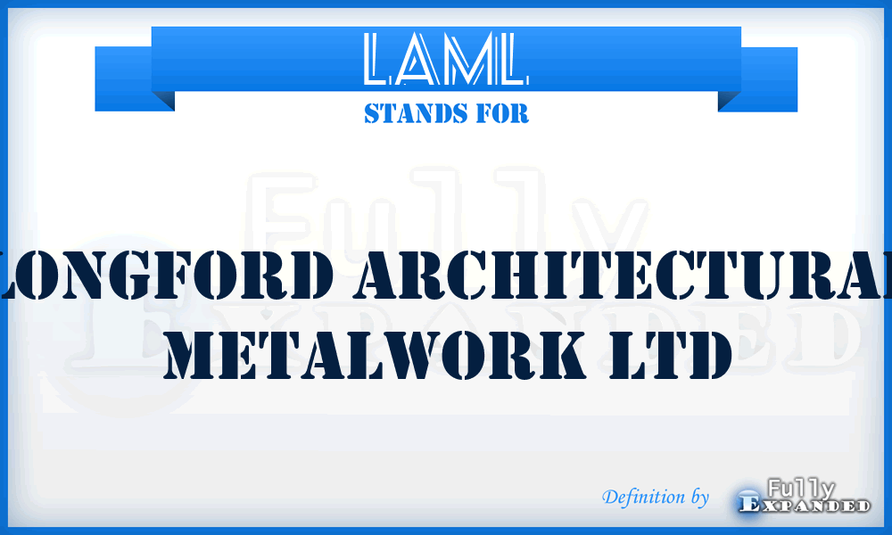 LAML - Longford Architectural Metalwork Ltd